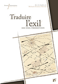 Exil, procédé textuel et stratégie de traduction. Der Ausflug der toten Mädchen d’Anna Seghers au prisme de différentes traductions