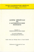 Genèse médiévale de l'anthroponymie moderne. Tome II-1 : Persistances du nom unique