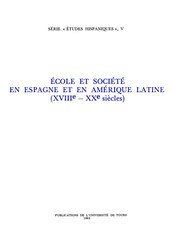 École et société en Espagne et en Amérique Latine (XVIIIe - XXe siècles)