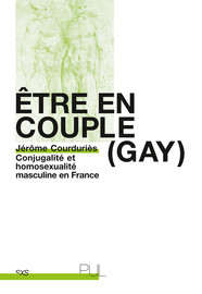 Être en couple gay Chapitre De la sexualité des couples gay Presses universitaires de Lyon