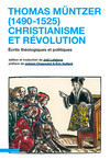 Thomas Müntzer (1490-1525) : christianisme et révolution