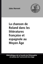La chanson de Roland dans les littératures française et espagnole au Moyen Âge