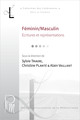 Féminin/Masculin : écritures et représentations. Corpus collectifs