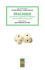 Pascasius ou comment comprendre les addictions