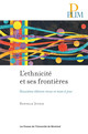 L'ethnicité et ses frontières