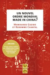 Un nouvel ordre mondial made in China ?
