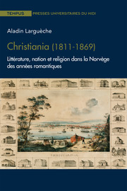 Chapitre III. Les littérateurs de la « percée nationale » (1814-1846)