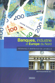 Banques, industrie et Europe du Nord