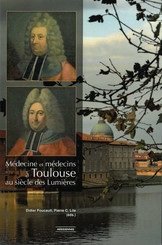 Médecine et médecins à Toulouse au siècle des Lumières