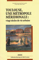 Toulouse et la révolte des vignerons du Midi (1907)