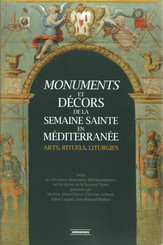 Monuments et décors de la Semaine Sainte en Méditerranée