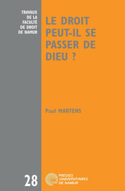 Le droit peut-il se passer de Dieu ?