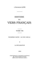 Histoire du vers français. Tome VIII