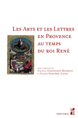 Les Arts et les Lettres en Provence au temps du roi René
