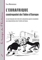L’Eurafrique contrepoint de l’idée d’Europe