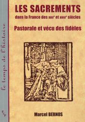 Les sacrements dans la France des XVIIe et XVIIIe siècles