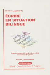 Écrire en situation bilingue – Volume I