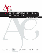 La philosophie architecturale de Le Corbusier