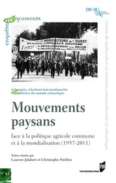 Mouvements paysans face à la politique agricole commune et à la mondialisation (1957-2011)