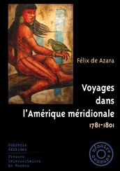 Voyages dans l’Amérique méridionale, 1781-1801