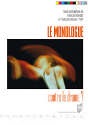 Le monologue contre le drame ?