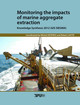 Monitoring the impacts of marine aggregate extraction