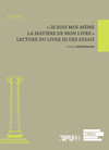 « Je suis moi-même la matière de mon livre »