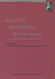 Les élites régionales, (xviie-xxe siècle)