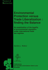 Environmental Protection versus Trade Liberalization : Finding the Balance