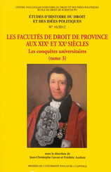 Les Facultés de droit de province aux xixe et xxe siècles. Tome 3