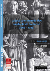 La justice criminelle des capitouls de Toulouse (1566 - 1789)
