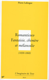 Romanticoco Fantaisie Chimere Et Melancolie 10 1860 Iii Presses Universitaires De Vincennes