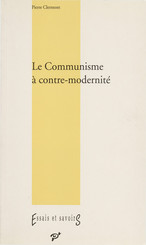 Le Communisme à contre-modernité