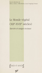 Le Monde végétal (XIIe-XVIIe siècles)