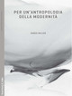 Per un’antropologia della modernità