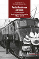 Chapitre 4. La ligne Paris-Bordeaux cible des programmes d’investissement des années 1930