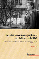 Les relations cinématographiques entre la France et la RDA