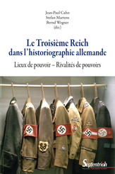 Le Troisième Reich dans l’historiographie allemande