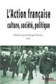 Les conceptions de l'histoire selon l'Action française de 1910 à 1940