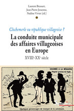 Les propriétés collectives face aux attaques libérales (1750-1914)