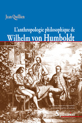 L’anthropologie philosophique de Wilhelm von Humboldt