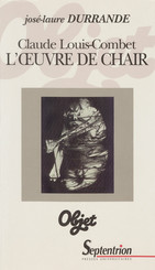 Claude Louis-Combet. L’œuvre de chair