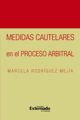 Medidas cautelares en el proceso arbitral