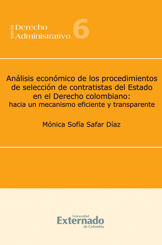 Análisis económico de los procedimientos de selección de contratistas del Estado en el Derecho colombiano