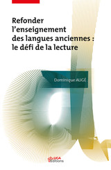 Refonder l'enseignement des langues anciennes